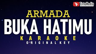 buka hatimu  armada karaoke [upl. by Lotti]