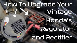 How to Upgrade your Vintage Honda CB175  CB200  CB350  CB360 amp CB450 Regulator and Rectifier [upl. by Niwrud665]