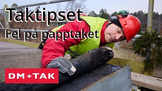 Taktipset  Fel på papptaket [upl. by Ecerahc202]