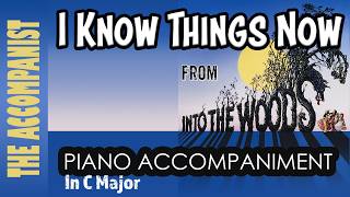 I KNOW THINGS NOW from INTO THE WOODS Musical Piano Accompaniment Karaoke Lyrics in CC [upl. by Bald]