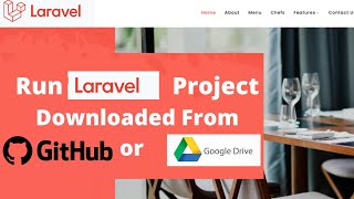 How To Run Laravel Project Downloaded From Github or Google Drive Step By Step [upl. by Notled463]