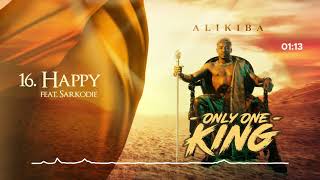 Alikiba feat Sarkodie  Happy Track No16 [upl. by Bibbye157]