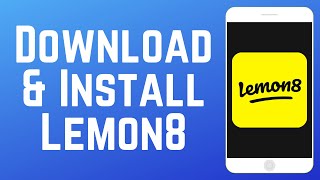 How to Download amp Install Lemon8 App 2025 [upl. by Lada]