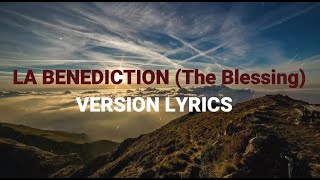 LA BENEDICTION The Blessings LYRICS [upl. by Lust]