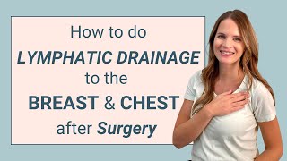 Lymphatic Drainage Routine to Breast and Chest after Lymph Nodes Surgery [upl. by Aklog251]