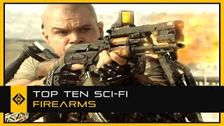 Top Ten SciFi Firearms [upl. by Rabush]