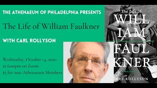 The Life of William Faulkner with Carl Rollyson [upl. by Menendez]