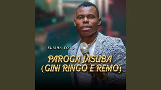 Paroga Jasuba Gini Ringo E Remo Original Version [upl. by Poul]