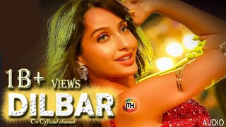 DILBAR 🔥 AUDIO Lyrical John Abraham Nora Fatehi  Satyameva Jayate [upl. by Auqinahc]