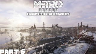 Metro Exodus Enhanced Edition  Ultrawide HDR RTX No Commentary  Part 6 [upl. by Ylatan816]