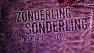 Zonderling  Sonderling Mononoid Remix  KR062 [upl. by Bogey538]