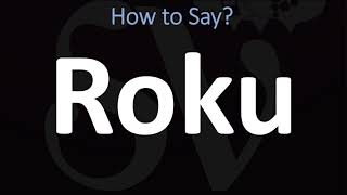 How to Pronounce Roku CORRECTLY [upl. by Ramu]