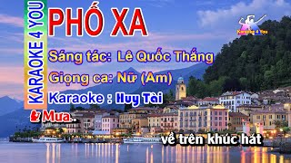 Karaoke PHỐ XA Tone Nữ Nhạc Sống ✔️  k4y px [upl. by Niobe40]