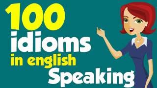 100 American idioms Examples  Part 1 [upl. by Osnofla]