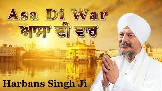 Asa Di war  ਆਸਾ ਦੀ ਵਾਰ  Bhai Harbans Singh Ji  Palco TV  Gurbani  Kirtan [upl. by Atikat350]