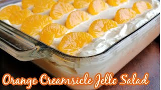 Orange Creamsicle Jello Salad [upl. by Shererd352]