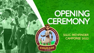 Southern Ghana Union Pathfinder Camporee 2022  Opening Ceremony  Courage To Stand [upl. by Odnalro795]