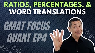 Ratios Percentages amp Complex Word Problems  GMAT Focus Math Starter Kit EP4 [upl. by Cia]