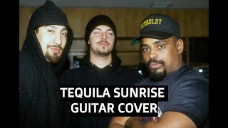 Cypress Hill  Tequila Sunrise  Guitar Cover [upl. by Dleifniw781]