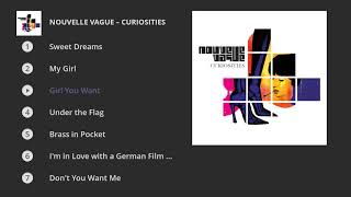 Nouvelle Vague  Curiosities Full album [upl. by Fontes952]