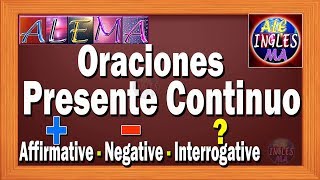 Oraciones Presente Progresivo En Ingles  Presente Continuo  Afirmativas Negativas  Lección  8 [upl. by Amii]