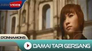 DCinnamons  Damai Tapi Gersang  Official Video [upl. by Eemyaj]