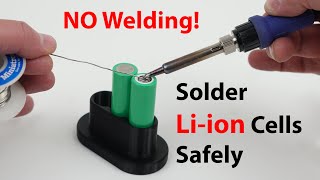 Best Soldering 18650 Lithium Cell Tutorial  NO Welding Just Solder [upl. by Letnwahs]