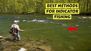 Best Methods for Indicator Fishing for Trout  How To [upl. by Ricardo]