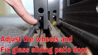 How to fix sliding glass patio door  adjust the wheels [upl. by Ardena]