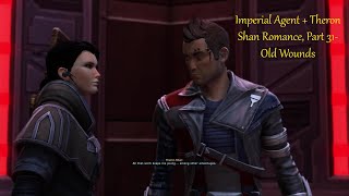 SWTOR Theron Shan  Imperial Agent Romance Part 31 Old Wounds [upl. by Ellehsem]