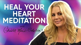 Heart Healing Guided Meditation ❤️ Open Up To Abundance And Love  Christie Marie Sheldon [upl. by Addis]