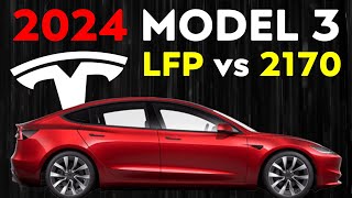 2024 Tesla Model 3 LFP vs 2170 Batteries  Don’t Make a Mistake [upl. by Aleron364]