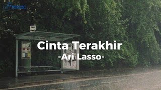 Ari Lasso  Cinta Terakhir [upl. by Nedyaj]