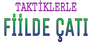 FİİLDE ÇATI TAKTİKLERLE [upl. by Merell]