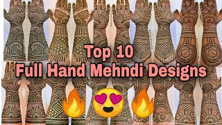 TOP 10 FULL HAND BRIDAL DULHAN MEHNDI DESIGNS 2021 COLLECTION [upl. by Lletnuahs]