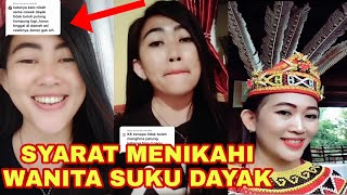 SYARAT MENIKAHI WANITA SUKU DAYAK [upl. by Gunning]