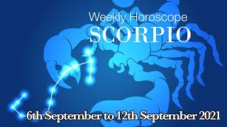 Scorpio Weekly Horoscopes Video For 6th September 2021  Preview [upl. by Mccandless]