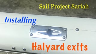 Installing halyard exits on a sailboat mast [upl. by Evered]