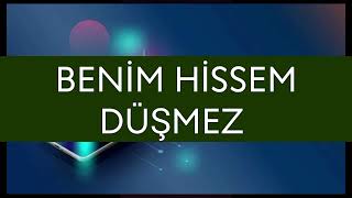 Benim Hissem Düşmez [upl. by Eniahs]