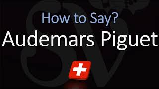 How to Pronounce Audemars Piguet CORRECTLY Swiss Watchmaker Pronunciation [upl. by Neri]