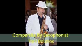 La Cumparsita By Saxophonist Toni Boutros [upl. by Anderson]