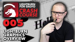 LightBurn for Galvo Graphics Tools Overview [upl. by Jessalin665]