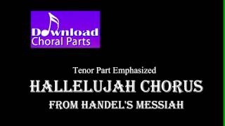 Hallelujah Chorus  Handel Tenor Part Emphasized [upl. by Houston]