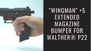 TANDEMKROSS  quotWingmanquot 5 Extended Magazine Bumper for Walther P22  Install Instructions [upl. by Ahsenak]