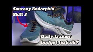 Saucony Endorphin Shift 3  Indonesian Review sepatu daily trainer budget terbaik [upl. by Yesmar216]