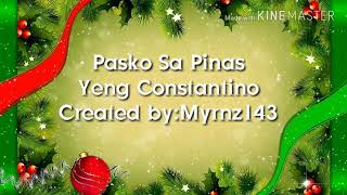 Pasko Sa PinasYeng Constantino Lyrics [upl. by Also]