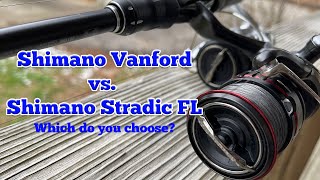 Shimano Vanford vs Shimano Stradic FL  Which do you choose [upl. by Chauncey728]