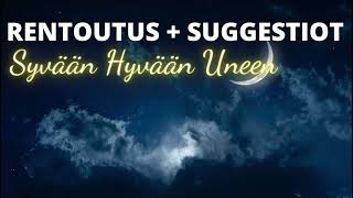 35 min Rauhallinen rentoutus ja suggestiot nukahtamiseen ja uneen 😴 nukahtaminen [upl. by Glynda]