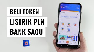 Cara Membeli Pulsa Listrik PLN di Bank Saqu [upl. by Eiramnwad549]