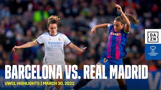 HIGHLIGHTS  Barcelona vs Real Madrid – UEFA Women’s Champions League 202122 [upl. by Sandy]